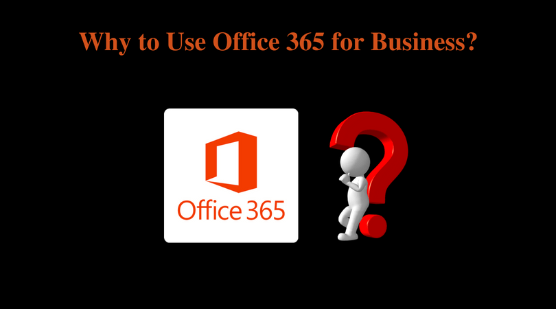 Why use Office 365 for Business