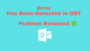 Error Has Been Detected in OST File